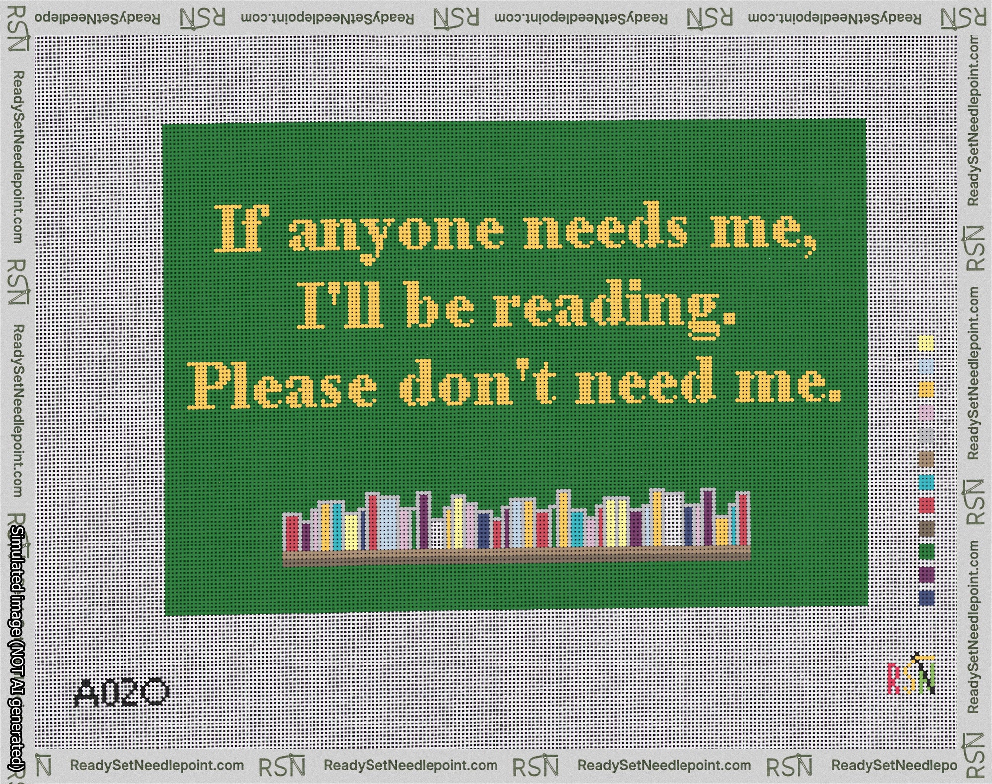 A taped needlepoint canvas with the design: Reading Please Dont Need Me.