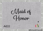 A taped needlepoint canvas with the design: Maid of Honor Bag Insert.