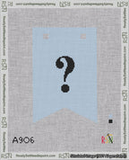 A taped needlepoint canvas with the design: Banner 18 mesh count Forked Question Black on Light Blue.