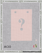 A taped needlepoint canvas with the design: Banner 18 mesh count Squared Question White on Pink.