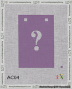 A taped needlepoint canvas with the design: Banner 18 mesh count Squared Question White on Purple.