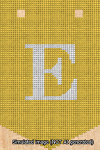 A simulated image of the stitched needlepoint design: Banner 13m Pointed E White on Yellow. Not A.I. generated.