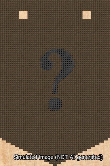 A simulated image of the stitched needlepoint design: Banner 13m Pointed Question Black on Brown. Not A.I. generated.