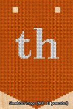 A simulated image of the stitched needlepoint design: Banner 13m Pointed th White on Orange. Not A.I. generated.