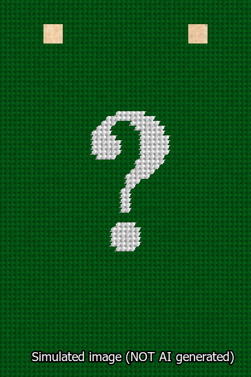 A simulated image of the stitched needlepoint design: Banner 13m Squared Question White on Green. Not A.I. generated.