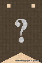 A simulated image of the stitched needlepoint design: Banner 18m Forked Question White on Brown. Not A.I. generated.