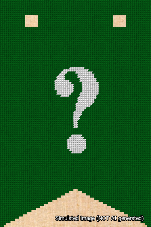 A simulated image of the stitched needlepoint design: Banner 18m Forked Question White on Green. Not A.I. generated.