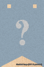 A simulated image of the stitched needlepoint design: Banner 18m Forked Question White on Light Blue. Not A.I. generated.