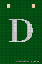 A simulated image of the stitched needlepoint design: Banner 18m Squared D White on Green. Not A.I. generated.