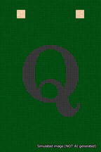 A simulated image of the stitched needlepoint design: Banner 18m Squared Q Black on Green. Not A.I. generated.