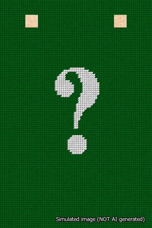 A simulated image of the stitched needlepoint design: Banner 18m Squared Question White on Green. Not A.I. generated.